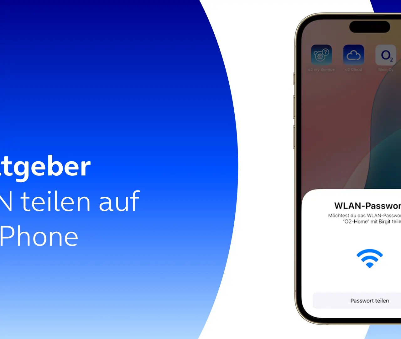 iPhone-Anleitung: WLAN-Passwort teilen. So einfach gibst du Birgit das Passwort für "O2-Home".